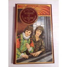 LES PLUS BELLES HISTOIRES DU MONDE - LE PRINCE ET LE PAUVRE - MARK TWAIN